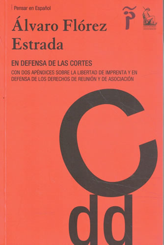 Portada del libro de En Defensa de las Cortes: con Dos Apéndices sobre la Libertad de Imprenta y en Defensa de los Derechos...