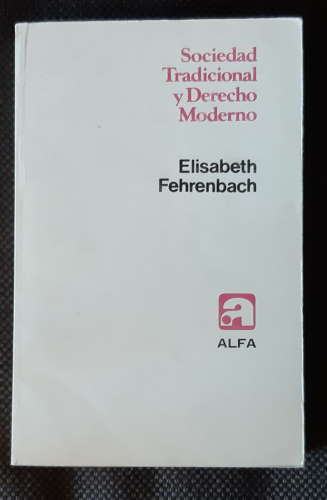 Portada del libro de SOCIEDAD TRADICIONAL  Y DERECHO MODERNO