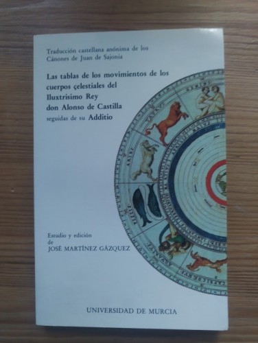 Portada del libro de LAS TABLAS DE LOS MOVIMIENTOS DE LOS CUERPOS CELESTIALES DEL ILUXTRISIMO REY DON ALFONSO DE CASTILLA...