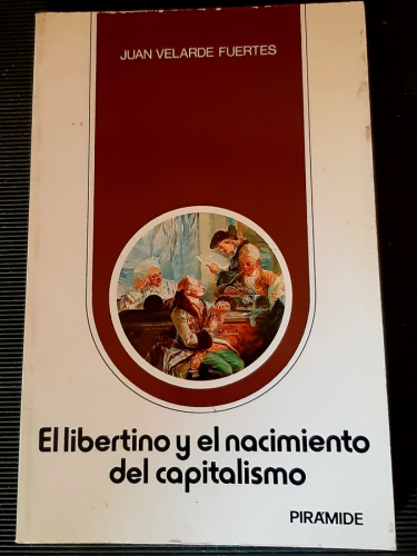 Portada del libro de EL LIBERTINO Y EL NACIMIENTO DEL CAPITALISMO