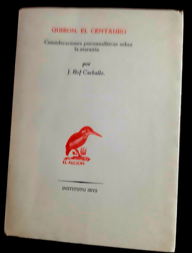 Portada del libro de QUIRÓN EL CENTAURO. Consideraciones psicoanalíticas sobre la ataraxia