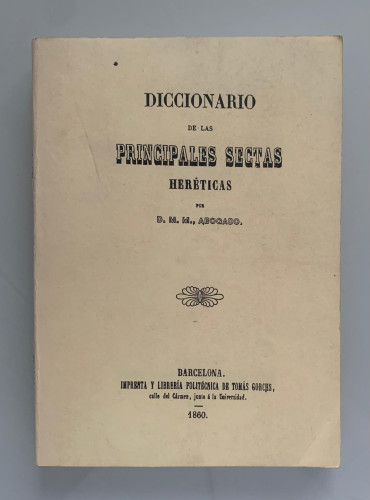 Portada del libro de DICCIONARIO DE LAS PRINCIPALES SECTAS HERÉTICAS (Facsímil)