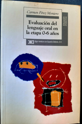 Portada del libro de Evaluacion del lenguaje oral en la etapa 0-6 anos 