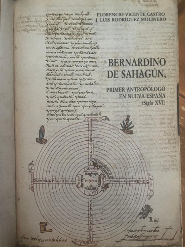 Portada del libro de Bernardino de Sahagún, primer antropólogo en Nueva España(Siglo XVI)