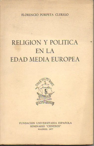 Portada del libro de RELIGIÓN Y POLITICA EN LA ALTA EDAD MEDIA EUROPEA