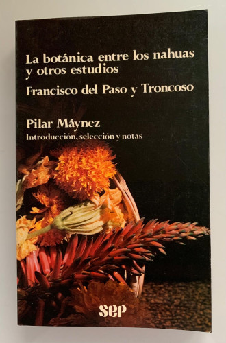Portada del libro de LA BOTÁNICA ENTRE LOS NAHUAS Y OTROS ESTUDIOS