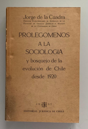 Portada del libro de PROLEGÓMENOS A LA SOCIOLOGÍA y bosquejo de la evolución de Chile desde 1920
