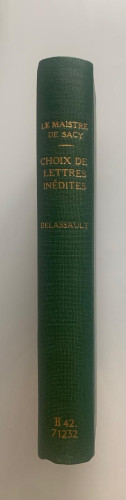 Portada del libro de CHOIX DE LETTRES INÉDITES DE LOUIS-ISAAC LE MAISTRE DE SACY 1650-1683