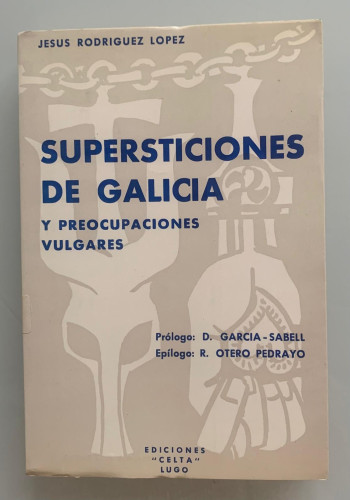 Portada del libro SUPERSTICIONES DE GALICIA Y PREOCUPACIONES VULGARES