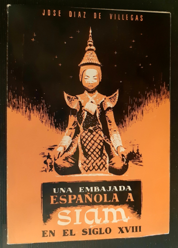 Portada del libro de UNA EMBAJADA ESPAÑOLA A SIAM A PRINCIPIOS DEL SIGLO XVIII
