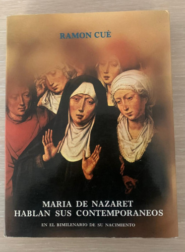 Portada del libro de MARÍA DE NAZARET Hablan sus contemporáneos en el bimilenario de su nacimiento