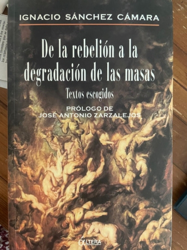 Portada del libro de De la rebelión a la degradación de las masas: textos escogidos.