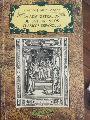Portada del libro de La administración de justicia en los clásicos españoles.
