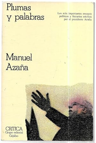 Portada del libro de Plumas y palabras. Los más importantes ensayos políticos y literarios escritos por el presidente Azaña.