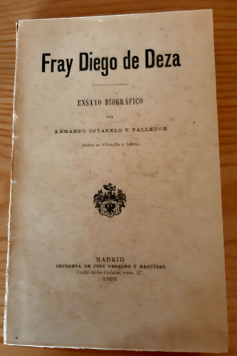 Portada del libro de FRAY DIEGO DE DEZA ENSAYO BIOGRÁFICO