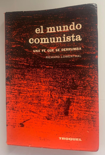 Portada del libro de EL MUNDO COMUNISTA. Una fe que se derrumba