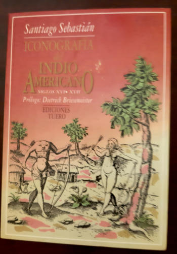 Portada del libro de ICONOGRAFÍA DEL INDIO AMERICANO SIGLOS XVI Y XVII