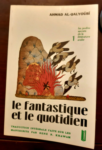Portada del libro Le fantastique et le quotidien – Les jardins secrets de la littérature arabe 