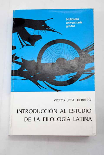 Portada del libro de INTRODUCCIÓN AL ESTUDIO DE LA FILOLOGÍA LATINA