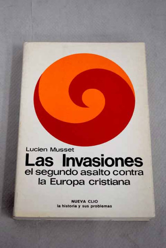 Portada del libro de LAS INVASIONES. El segundo asalto contra la Europa cristiana
