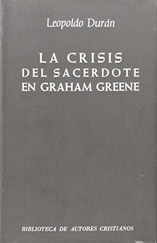 Portada del libro de LA CRISIS DEL SACERDOTE EN GRAHAM GREENE