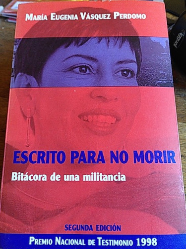 Portada del libro de ESCRITO PARA NO MORIR. Bitácora de una militancia