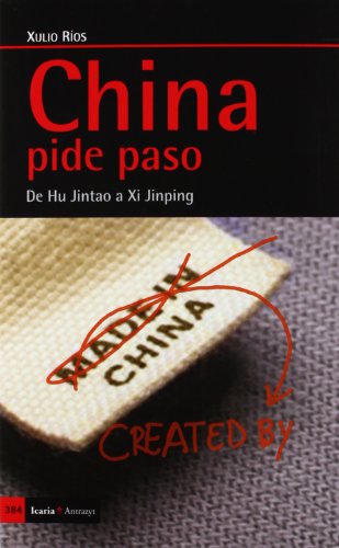 Portada del libro de China pide paso: De Hu Jintao a Xi Jinping