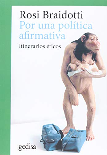 Portada del libro de POR UNA POLITICA AFIRMATIVA. Itinerarios éticos