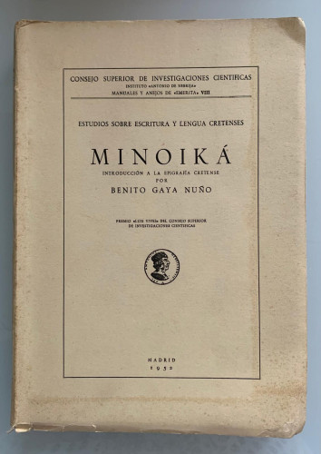 Portada del libro de ESTUDIOS SOBRE ESCRITURA Y LENGUA CRETENSES MINOIKÁ. Introducción a la epigrafía cretense