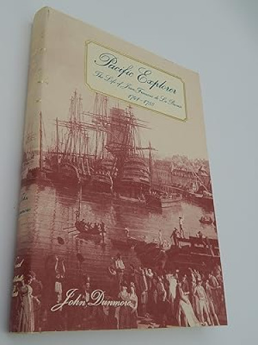 Portada del libro de PACIFIC EXPLORER: The Life of Jean-François de La Perouse, 1741-1788