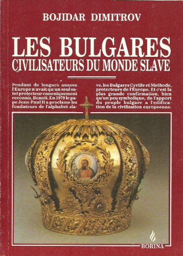 Portada del libro de LES BULGARES CIVILISATEURS DU MONDE SLAVE