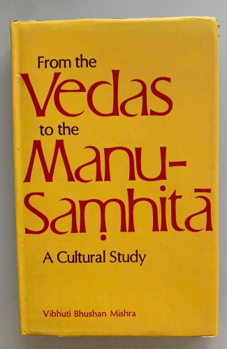 Portada del libro de FROM THE VEDAS TO THE MANU-SAMHITÁ: A Cultural Study