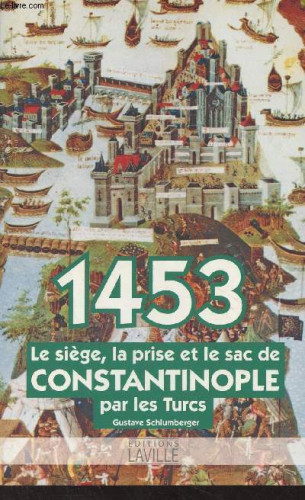 Portada del libro de 1453, LE SIÈGE LA PRISE ET LE SAC DE CONSTANTINOPLE PAR LES TURCS