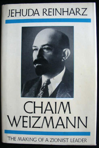 Portada del libro de CHAIM WEIZMANN: The Making of a Zionist Leader