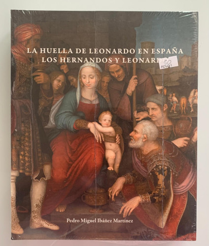 Portada del libro de LA HUELLA DE LEONARDO EN ESPAÑA. LOS HERNANDOS Y LEONARDOS