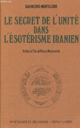 Portada del libro de LE SECRET DE L'UNITÉ DANS L'ÉSOTÉRISME IRANIEN