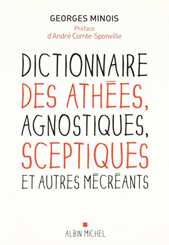 Portada del libro de DICTIONNAIRE DES ATHÉES, AGNOSTIQUES, SCEPTIQUES ET AUTRES MÉCRÉANTS