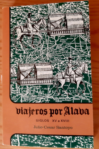 Portada del libro de VIAJEROS POR ALAVA. SIGLOS XV a XVIII