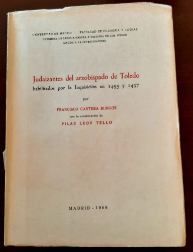 Portada del libro de JUDAIZANTES DEL ARZOBISPADO DE TOLEDO habilitados por la Inquisición en 1495 y 1497
