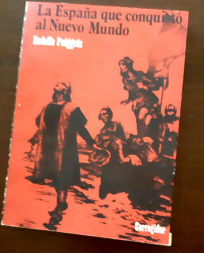 Portada del libro de LA ESPAÑA QUE CONQUISTÓ AL NUEVO MUNDO