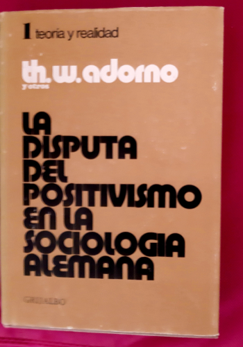 Portada del libro de LA DISPUTA DEL POSITIVISMO EN LA SOCIOLOGÍA ALEMANA
