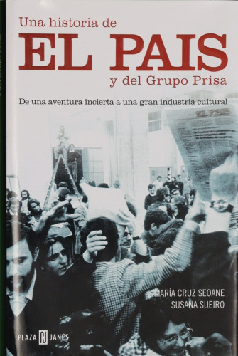 Portada del libro de UNA HISTORIA DE EL PAIS Y DEL GRUPO PRISA