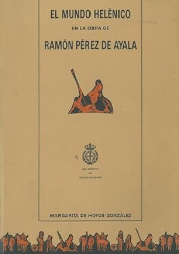 Portada del libro de EL MUNDO HELÉNICO EN LA OBRA DE RAMÓN PÉREZ DE AYALA