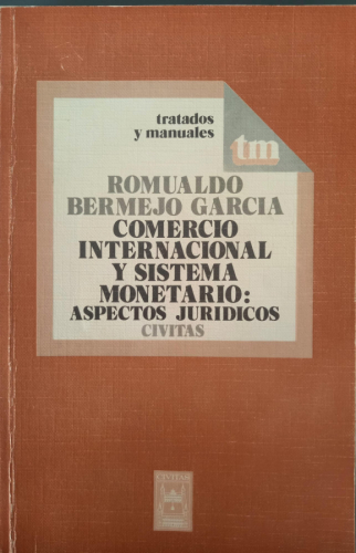 Portada del libro de Comercio internacional y sistema monetario: Aspectos juridicos 