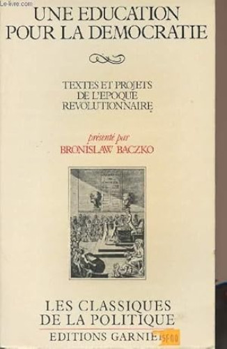 Portada del libro de UNE EDUCATION POUR LA DEMOCRATIE: Textes et projets de l'époque révolutionnaire