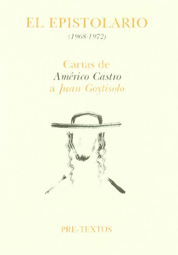 Portada del libro de EPISTOLARIO (1968-1972)Cartas de Américo Castro a Juan Goytisolo