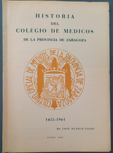 Portada del libro de Historia del Colegio de Médicos de la provincia de Zaragoza 1455-1961