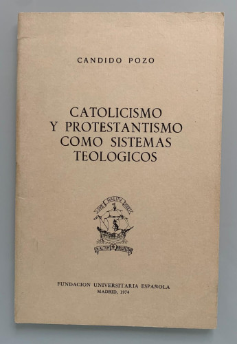 Portada del libro de CATOLICISMO Y PROTESTANTISMO COMO SISTEMAS TEOLÓGICOS