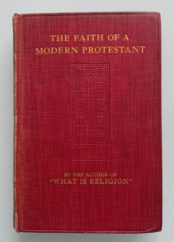 Portada del libro de THE FAITH OF A MODERN PROTESTANT