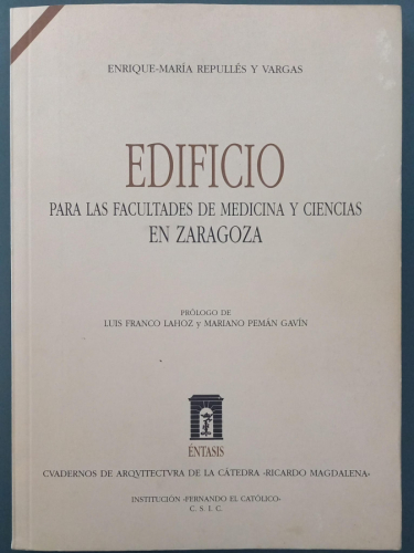 Portada del libro de EDIFICIO PARA LAS FACULTADES DE MEDICINA Y CIENCIA EN ZARAGOZA